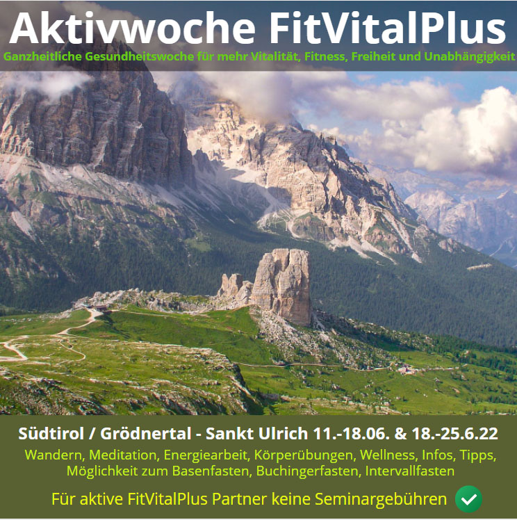 Aktivwoche FitVitalPlus Südtirol - Gesundheitswoche und Zukunftsvorsorge in den Dolomiten