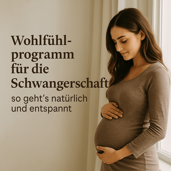 Wie ein ganzheitliches Wohlfühlprogramm in der Schwangerschaft aussehen kann - WebInfos24