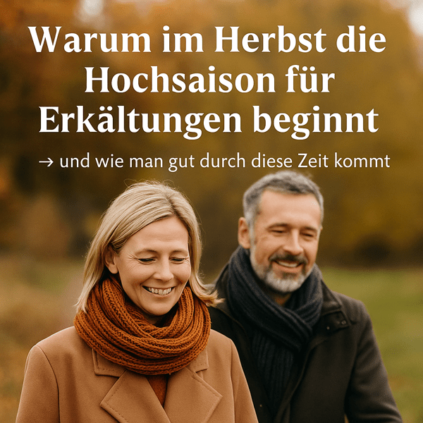 Warum im Herbst die Hochsaison für Erkältungen beginnt – und wie man gut durch diese Zeit kommt